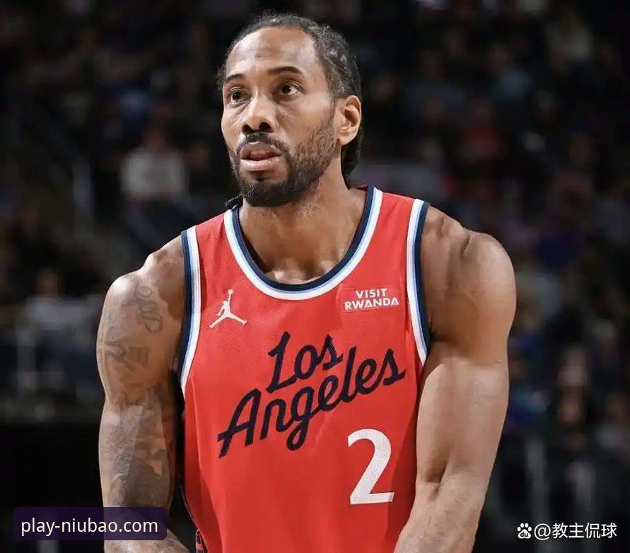牛宝体育随时随地玩 NBA实战指南:从快船失利看伦纳德伤情管理与球队调整策略